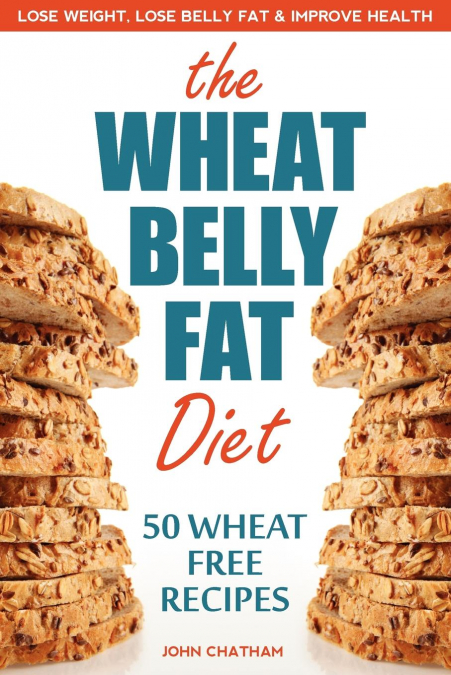 Wheat Belly Fat Diet