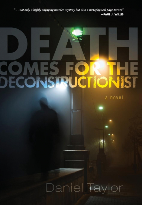 Death Comes for the Deconstructionist