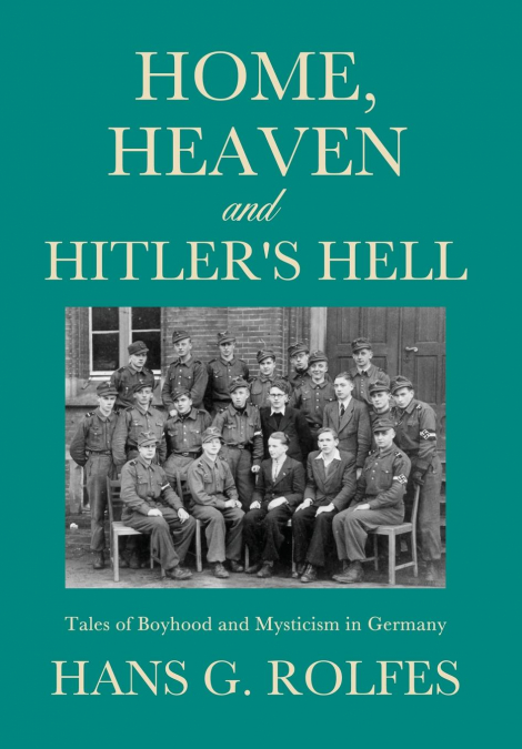 Home, Heaven and Hitler’s Hell
