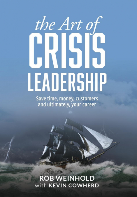 The Art of Crisis Leadership