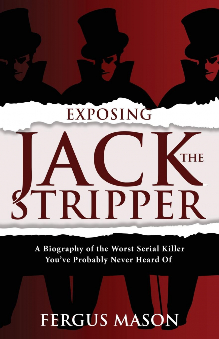 Exposing Jack the Stripper