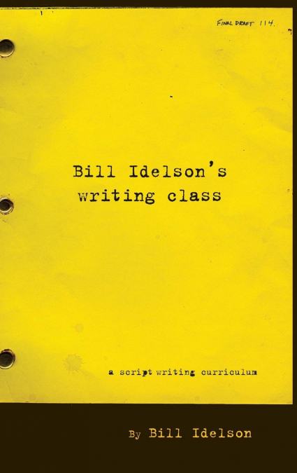Bill Idelson's Writing Class