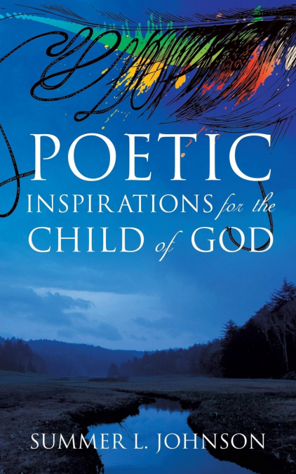 Poetic Inspirations for the Child of God