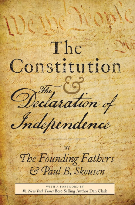 The Constitution and the Declaration of Independence