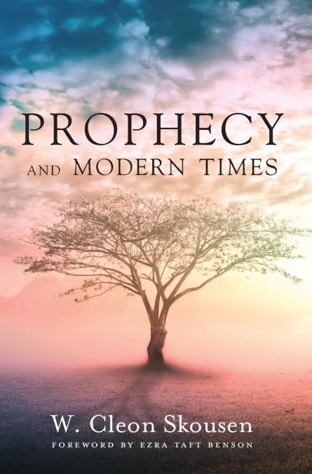 Prophecy and Modern Times