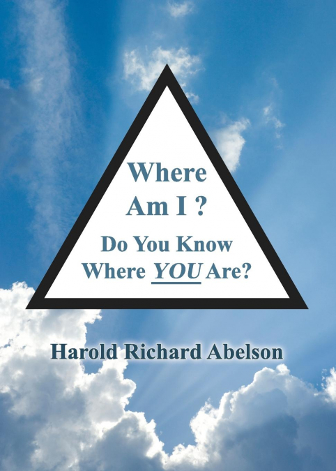 Where Am I? Do You Know Where YOU Are?