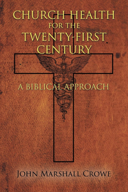 Church Health for the Twenty-First Century