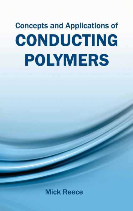 Concepts and Applications of Conducting Polymers