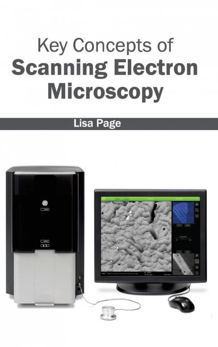 Key Concepts of Scanning Electron Microscopy