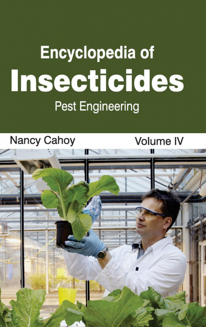 Encyclopedia of Insecticides