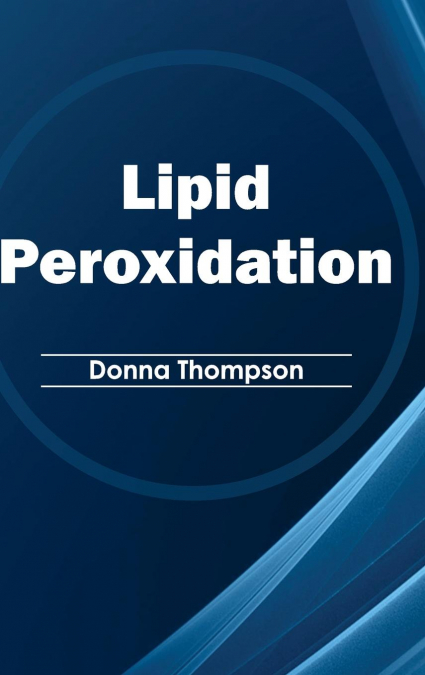 Lipid Peroxidation