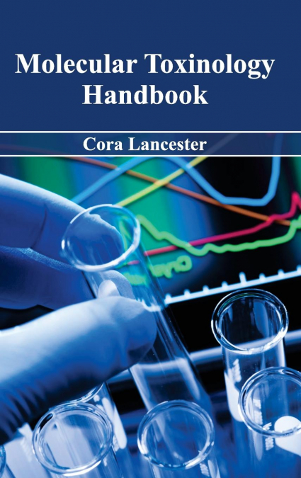 Molecular Toxinology Handbook