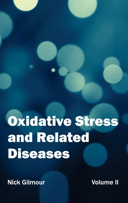 Oxidative Stress and Related Diseases