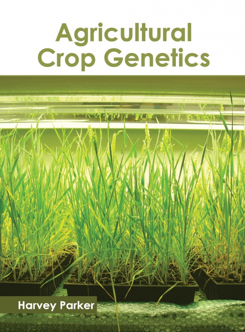 Agricultural Crop Genetics