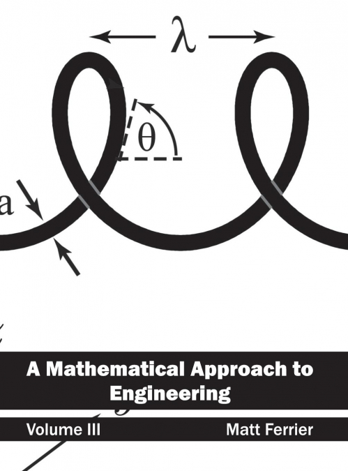 A Mathematical Approach to Engineering
