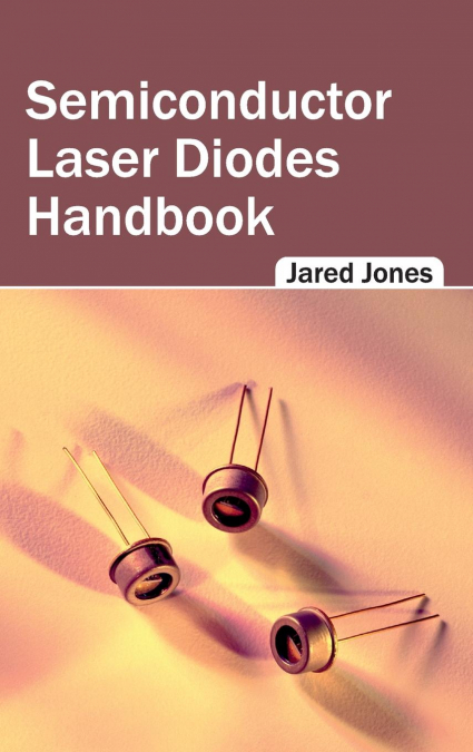 Semiconductor Laser Diodes Handbook