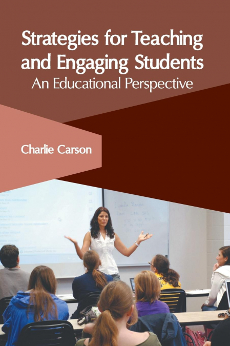 Strategies for Teaching and Engaging Students