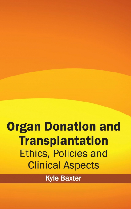 Organ Donation and Transplantation