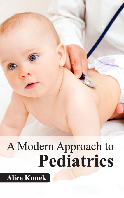 A Modern Approach to Pediatrics
