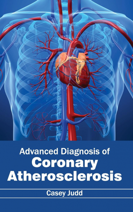 Advanced Diagnosis of Coronary Atherosclerosis