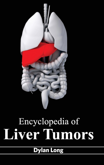 Encyclopedia of Liver Tumors