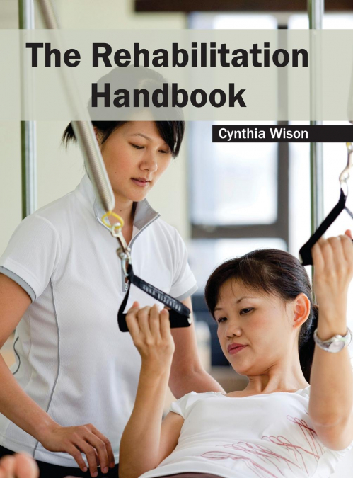 The Rehabilitation Handbook