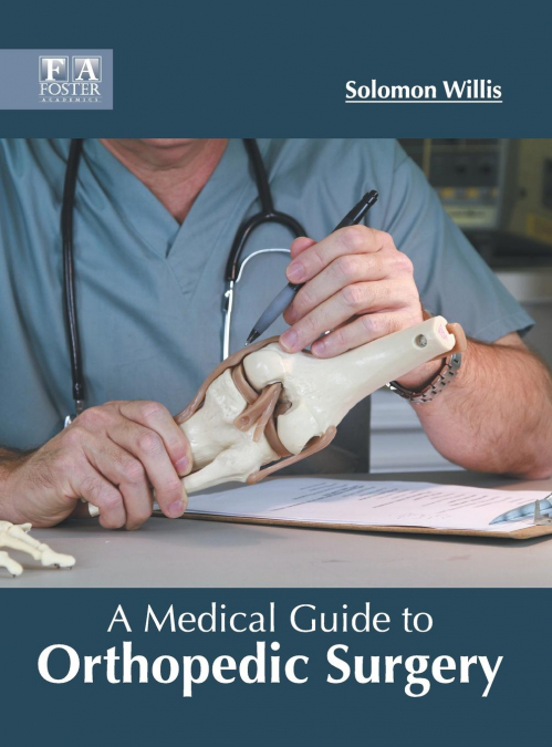 A Medical Guide to Orthopedic Surgery