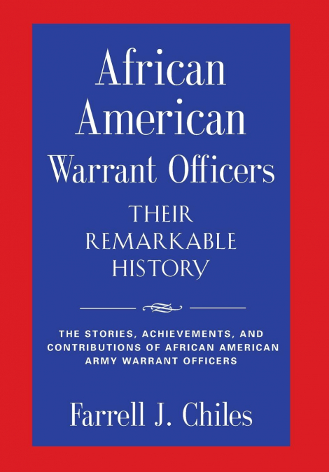AFRICAN AMERICAN WARRANT OFFICERS - THEIR REMARKABLE HISTORY