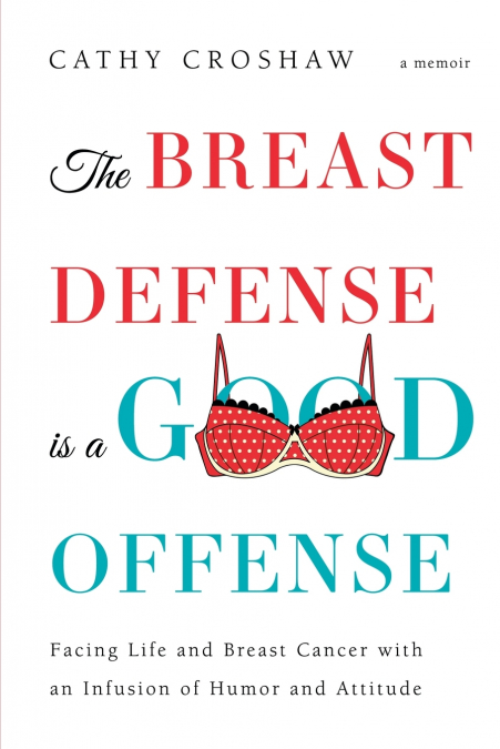 The Breast Defense is a Good Offense