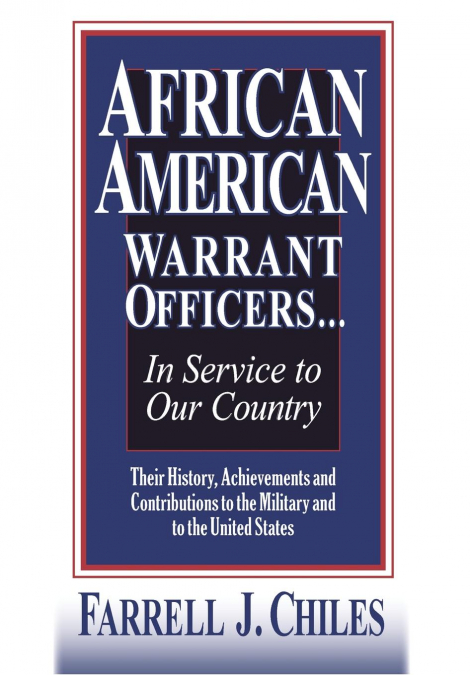 AFRICAN AMERICAN WARRANT OFFICERS...IN SERVICE TO OUR COUNTRY