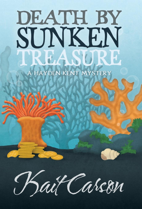 DEATH BY SUNKEN TREASURE
