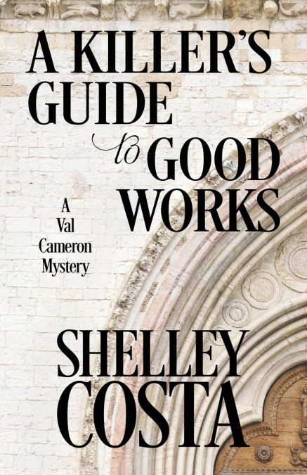 A KILLER'S GUIDE TO GOOD WORKS