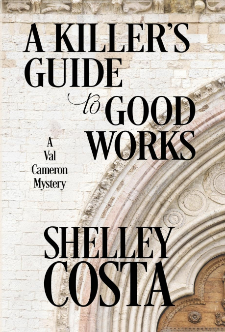 A KILLER'S GUIDE TO GOOD WORKS
