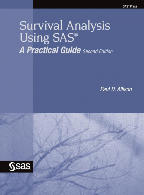 Survival Analysis Using SAS