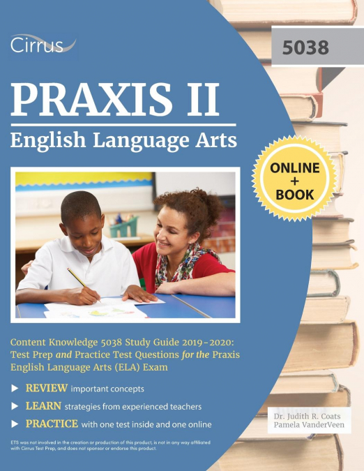 Praxis II English Language Arts Content Knowledge 5038 Study Guide 2019-2020