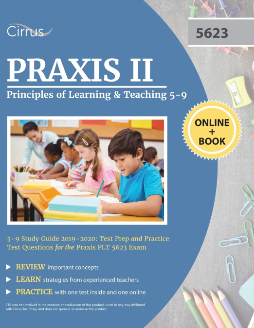 Praxis II Principles of Learning and Teaching 5-9 Study Guide 2019-2020