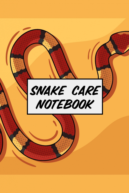 Snake Care Notebook