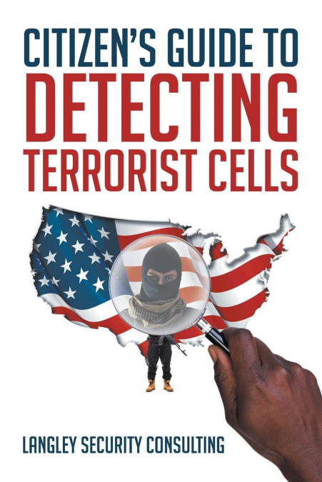 Citizen’s Guide to Detecting Terrorist Cells