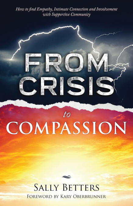 From Crisis to Compassion