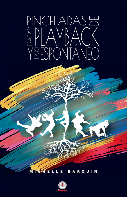 Pinceladas de Teatro Playback y Teatro Espontáneo