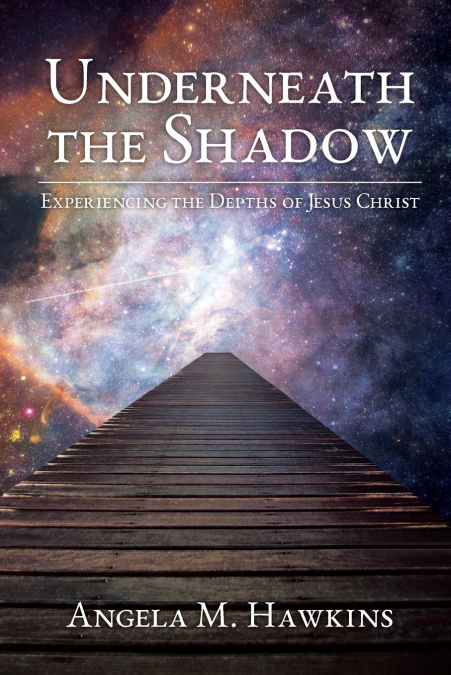 Underneath the Shadow