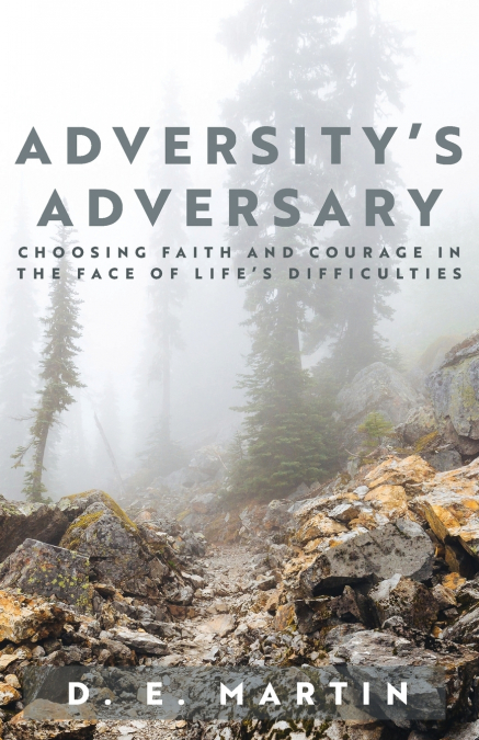 Adversity’s Adversary