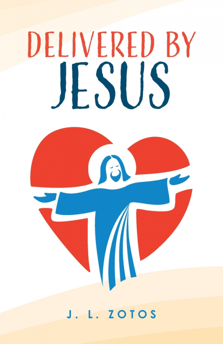 Delivered by Jesus