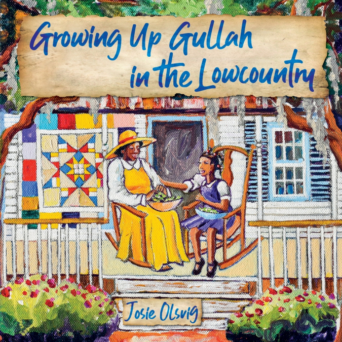 Growing Up Gullah in the Lowcountry
