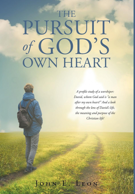 The Pursuit of God’s Own Heart