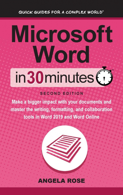 Microsoft Word In 30 Minutes (Second Edition)