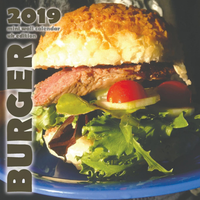 Burger 2019 Mini Wall Calendar (UK Edition)