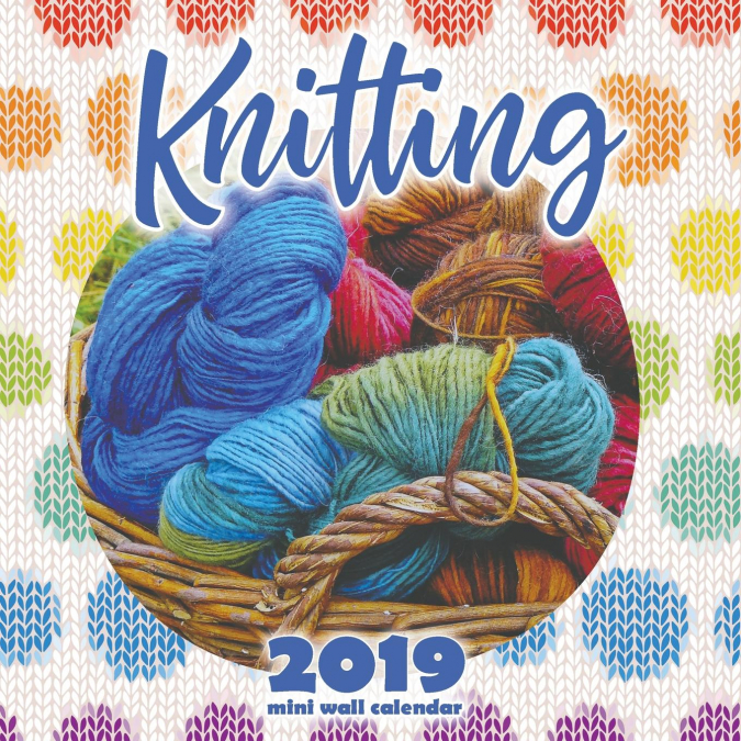 Knitting 2019 Mini Wall Calendar
