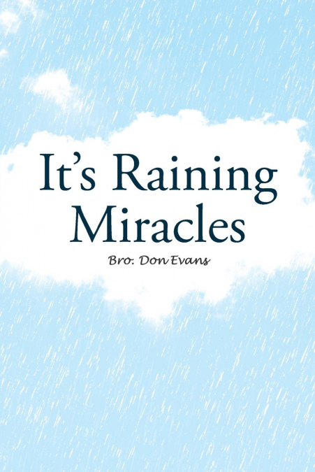 It's Raining Miracles
