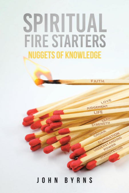 Spiritual Fire Starters